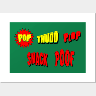 Pop Thudd Plop Smack Poof Posters and Art